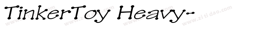 TinkerToy Heavy字体转换